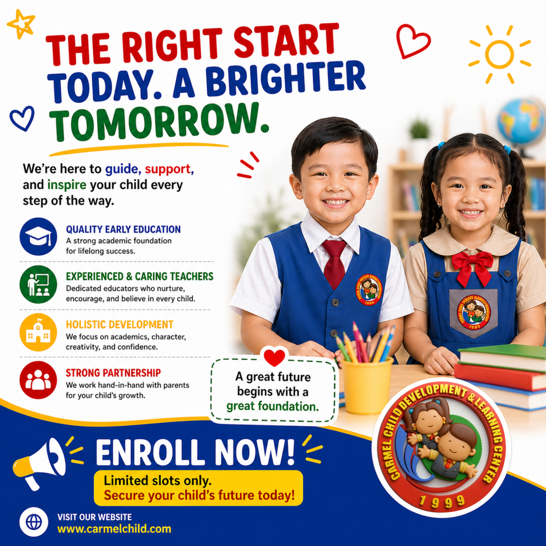 The right start today, a brighter tomorrow
